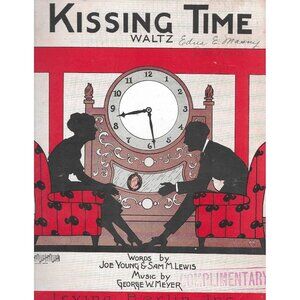 1922 KISSING TIME Sheet Music – Joe Young Sam Lewis George W Meyer Irving Berlin